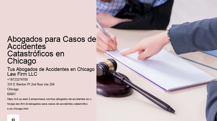 Abogados para Casos de Accidentes Catastróficos en Chicago