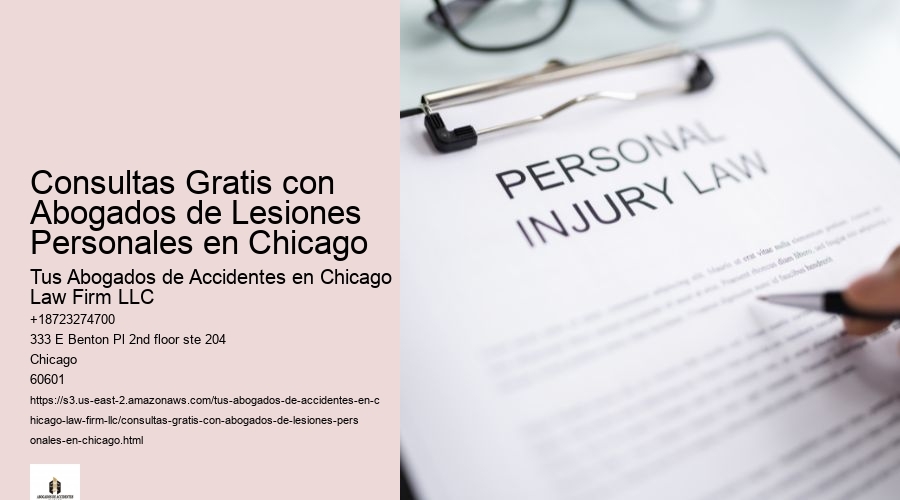 Consultas Gratis con Abogados de Lesiones Personales en Chicago