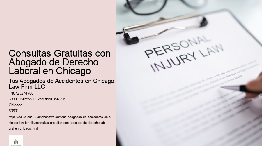 Consultas Gratuitas con Abogado de Derecho Laboral en Chicago