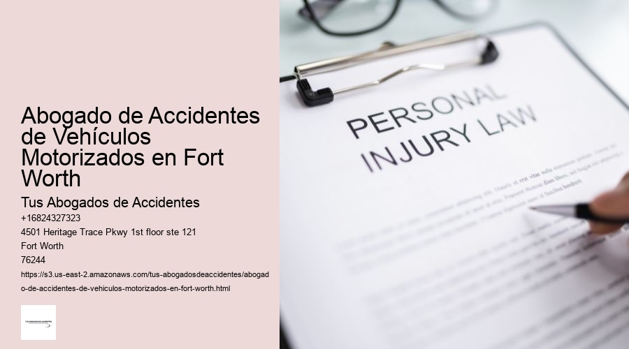 Abogado de Accidentes de Vehículos Motorizados en Fort Worth