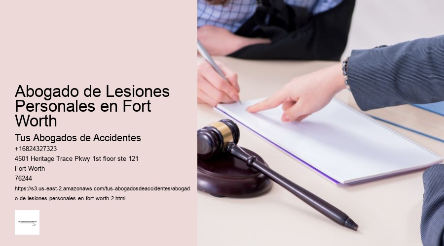 Abogado de Lesiones Personales en Fort Worth