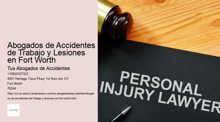 Abogados de Accidentes de Trabajo y Lesiones en Fort Worth