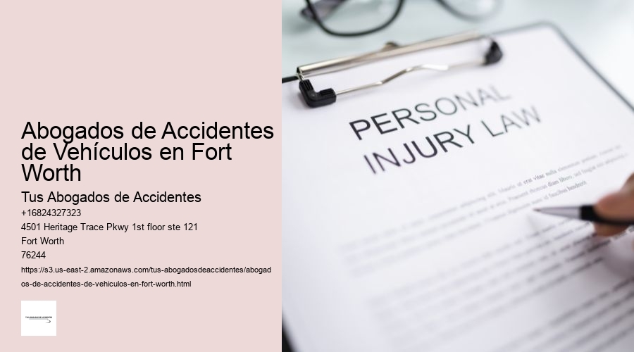 Abogados de Accidentes de Vehículos en Fort Worth