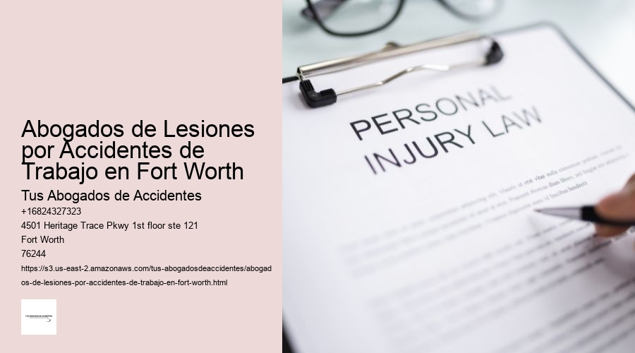 Abogados de Lesiones por Accidentes de Trabajo en Fort Worth