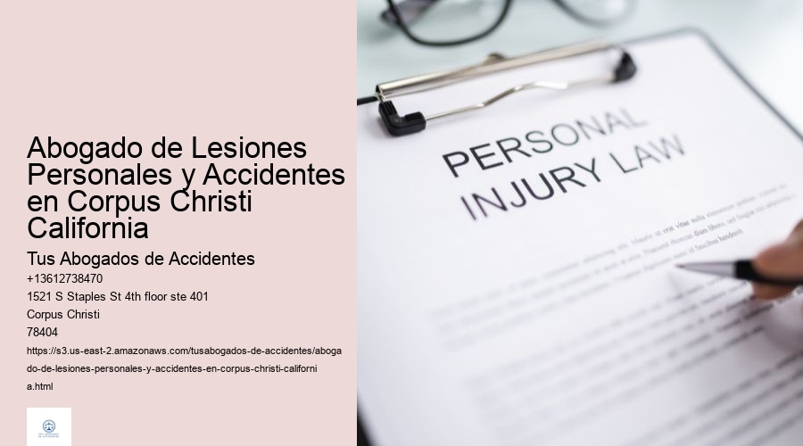 Abogado de Lesiones Personales y Accidentes en Corpus Christi California