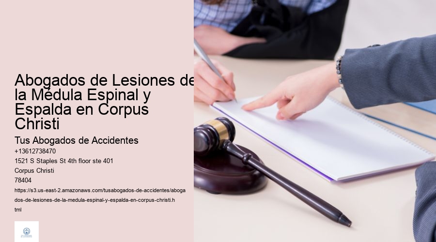 Abogados de Lesiones de la Médula Espinal y Espalda en Corpus Christi