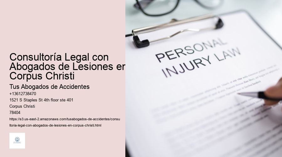 Consultoría Legal con Abogados de Lesiones en Corpus Christi