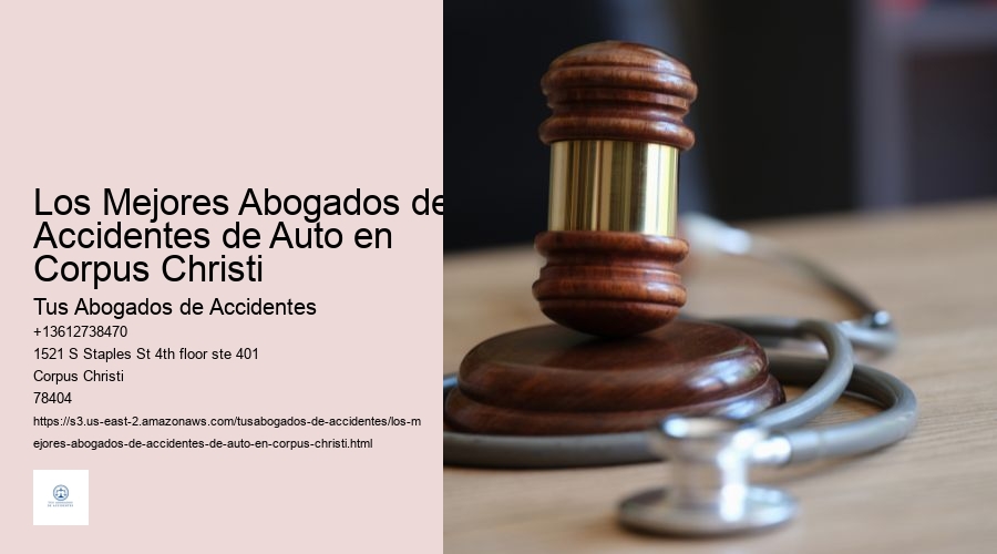 Los Mejores Abogados de Accidentes de Auto en Corpus Christi