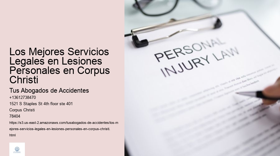 Los Mejores Servicios Legales en Lesiones Personales en Corpus Christi