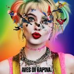 Aves de Rapina - Arlequina aparece em novo pôster