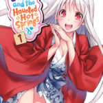 ENTREVISTA: Yuuna - Mangaka de The Haunted Hot Springs dar dicas de como desenhar Ecchi manga