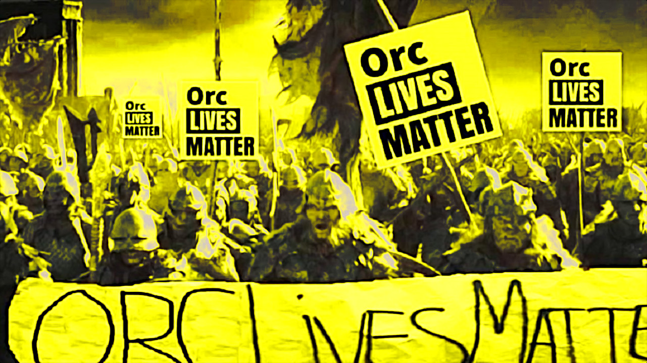 Orc Lives Matter: 'Vidas de ORC Importam' Criaturas Fantasiosas também enfrentam racismo afirmam professores e jornalistas
