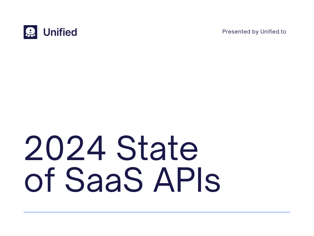 2024_State_of_SaaS_APIs_Report_-_Unified.to.png