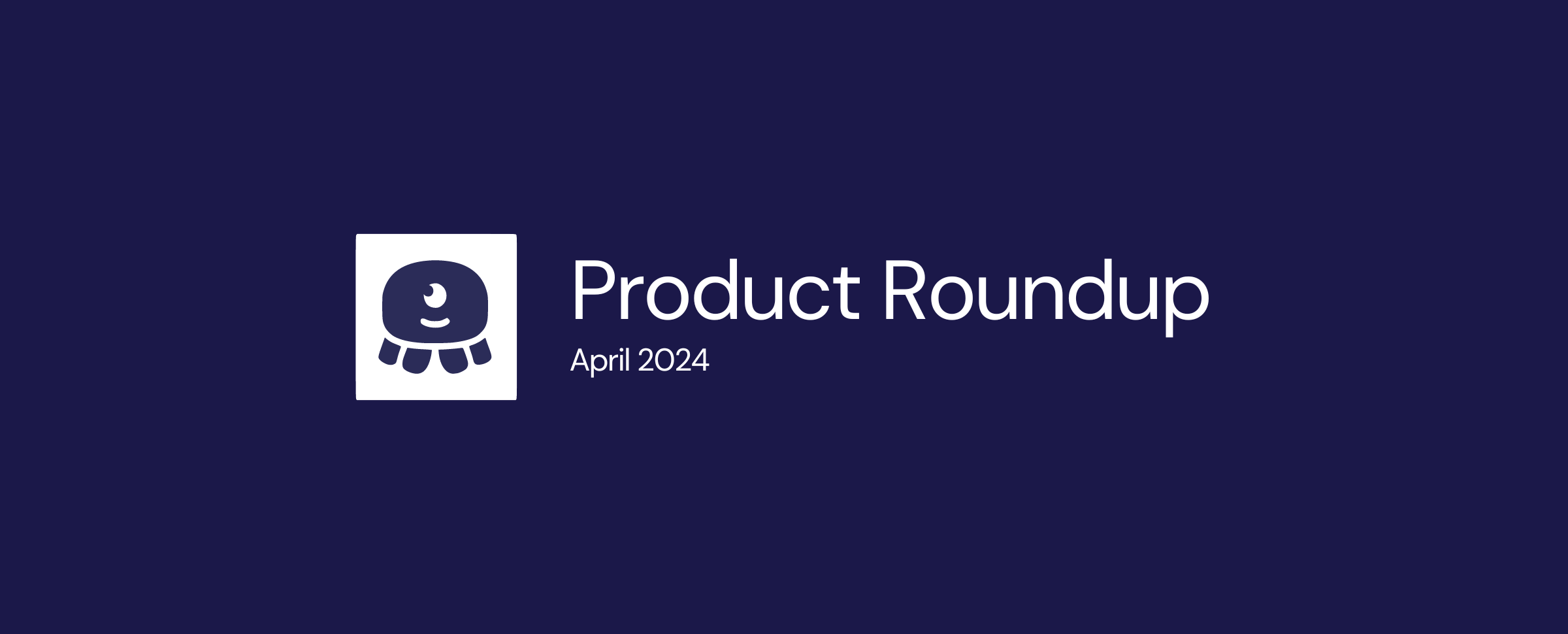 April_Product_Update_-_Unified.to.png