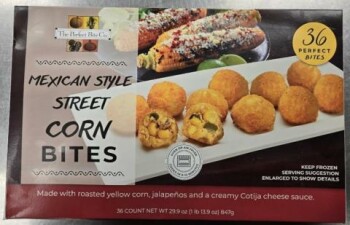 Food Recall The Perfect Bite Co. Mexican Style Street Corn Bites - recalled due to potential Listeria The Perfec... photo #1