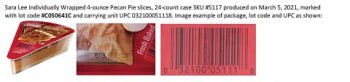 Food Recall Sara Lee Frozen Bakery Pecan pies - recalled due to undeclared peanuts Company name: Sara Lee Frozen... photo #1