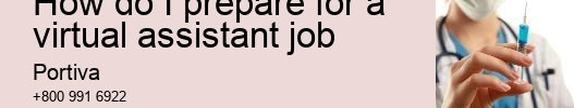 how do I prepare for a virtual assistant job