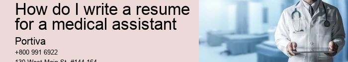 how do I write a resume for a medical assistant