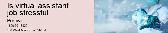 is virtual assistant job stressful