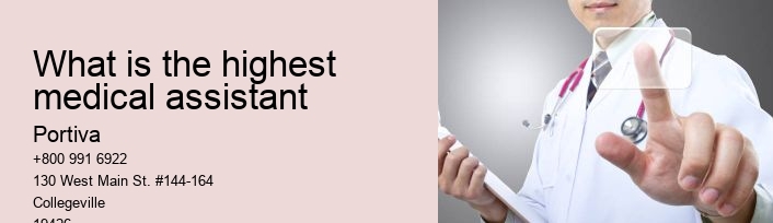 what is the highest medical assistant