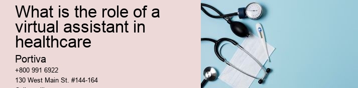 what is the role of a virtual assistant in healthcare