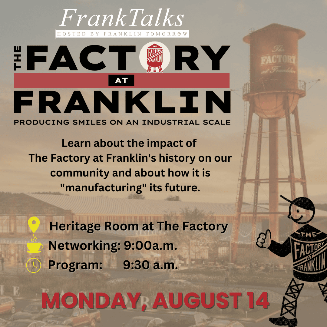 Franklin Tomorrow’s FrankTalks: The Factory at Franklin- Manufacturing a Future