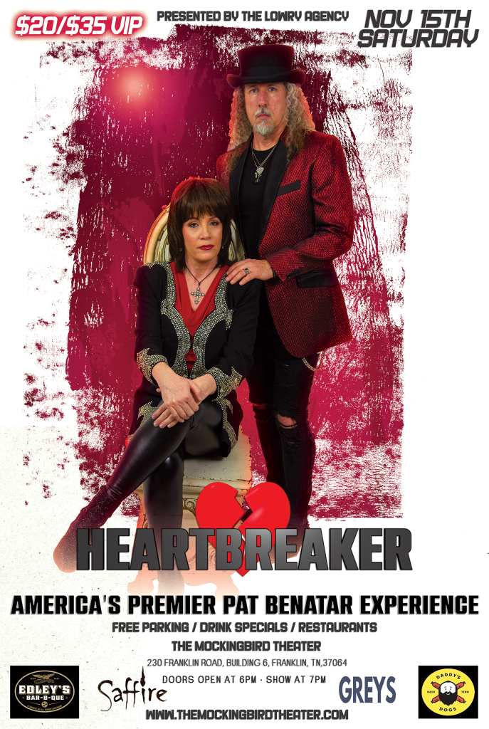 Heartbreaker - America's Premier Pat Benatar Experience at The Mockingbird Theater & Bar A poster advertises a VIP event featuring a couple dressed in gothic-inspired attire, with a broken heart motif in Williamson County, Tennessee.
