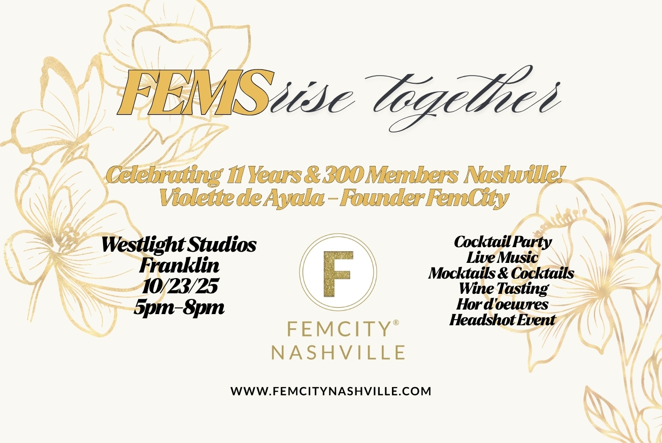 Fems Rise Together Celebrating FemCity Nashville Cocktail Party Fems Rise Together Celebrating FemCity Nashville Cocktail Party