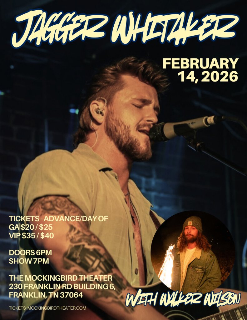 Jagger Whitaker w/ Special Guest Walker Wilson