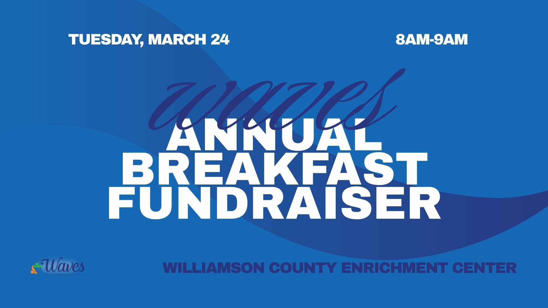Annual Breakfast Fundraiser for Williamson County Enrichment Center on March 24th, 8 AM - 9 AM in Williamson County, Tennessee.