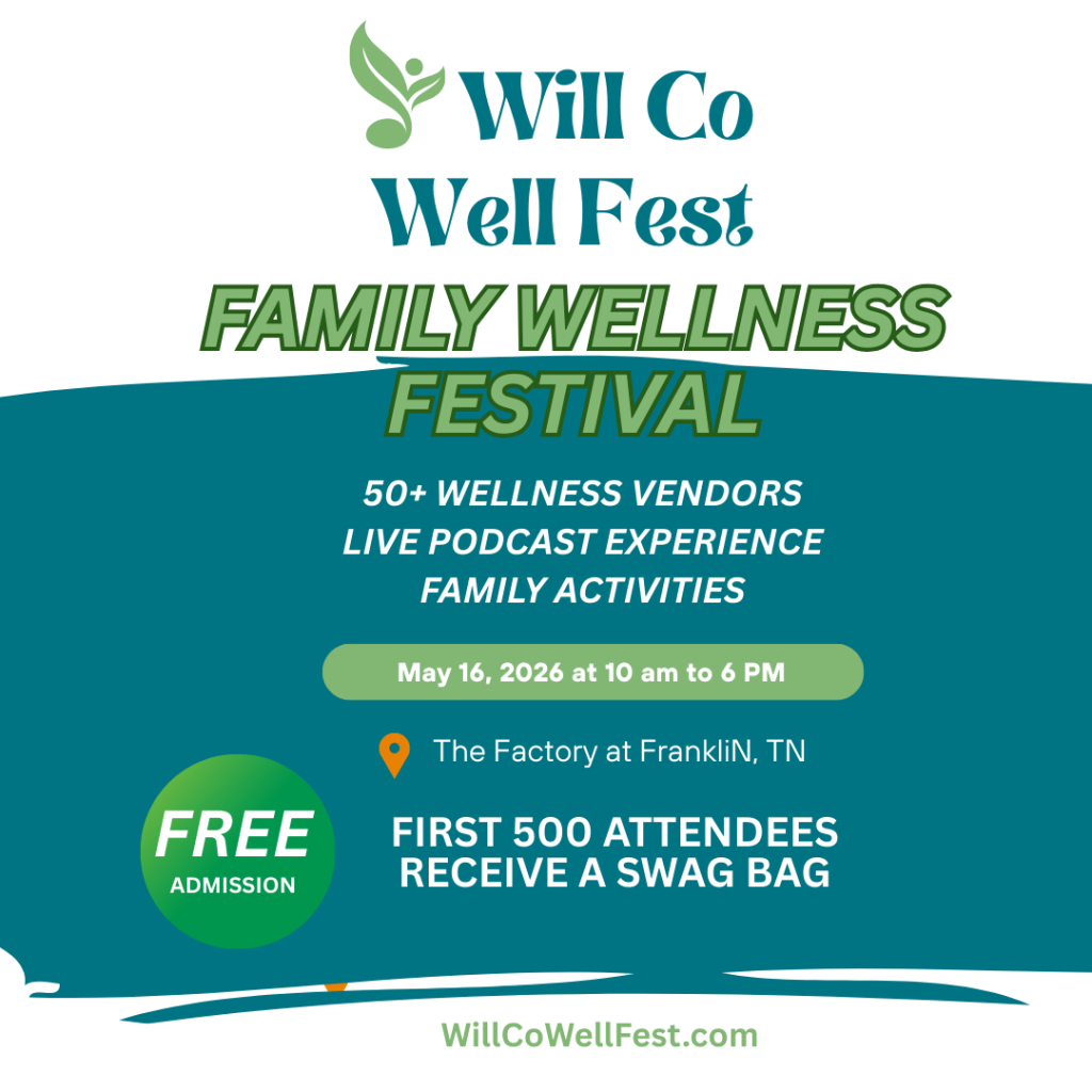 Will Co Wellness Fest: Family Wellness Festival with 50+ wellness vendors, live podcast activities, and free admission for the first 500 attendees in Williamson County, Tennessee.