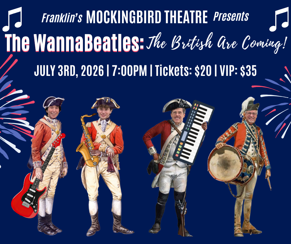 Four musicians dressed in British colonial uniforms play modern instruments, promoting a concert by The WannaBeatles at Franklin's Mockingbird Theatre on July 3rd, 2026 in Williamson County, Tennessee.