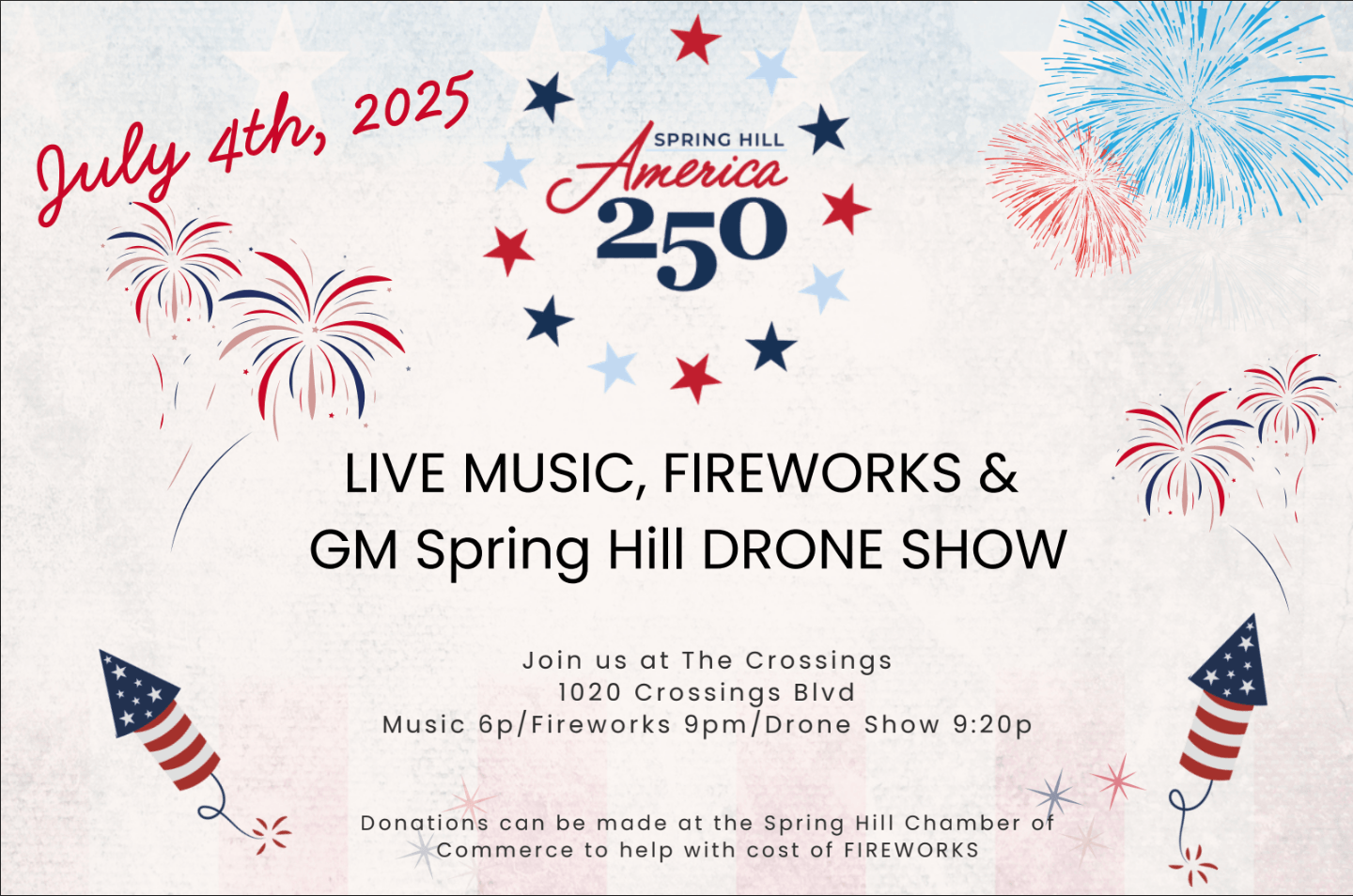 Spring Hill America 250 Celebration Live music, fireworks, and a drone show celebrating America's 250th birthday in Spring Hill on July 4th, 2025 in Williamson County, Tennessee.