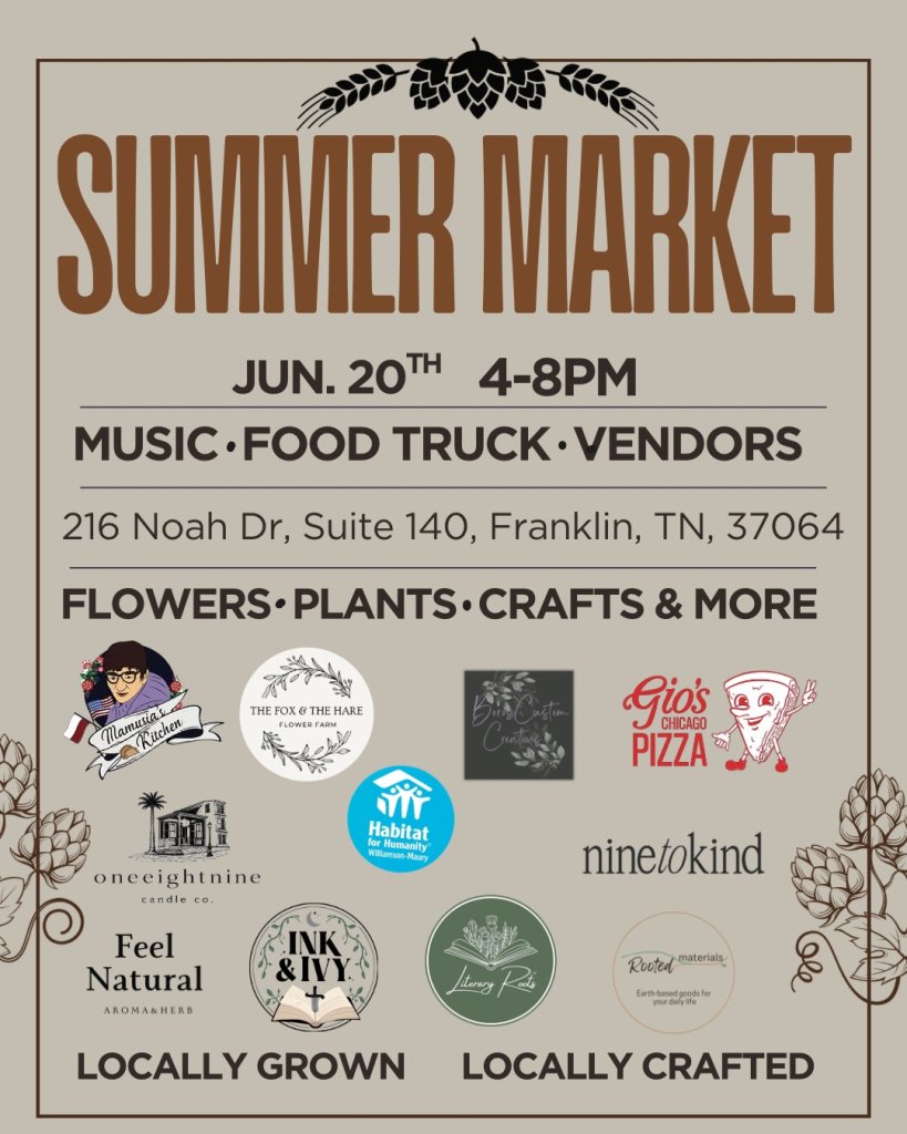 Events Summer Market featuring music, food trucks, vendors, flowers, plants, crafts, and more in Williamson County, Tennessee.