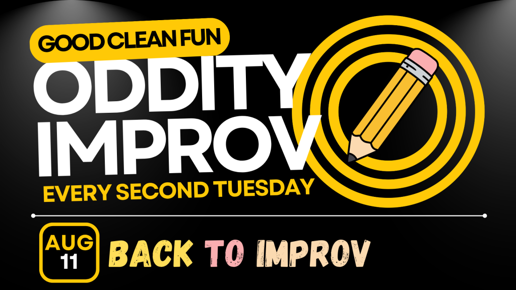 A promotional poster for 'Oddity Improv' with a yellow pencil graphic and the text 'Good Clean Fun' and 'Every Second Tuesday' on a black background in Williamson County, Tennessee.
