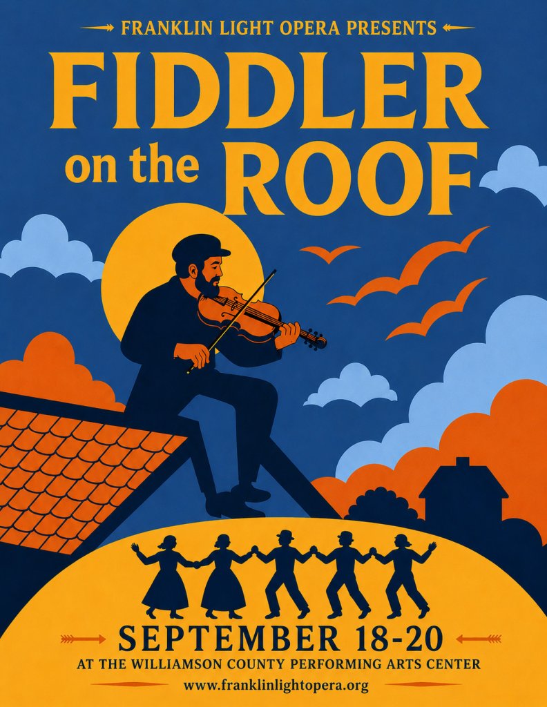 Franklin Light Opera Presents Fiddler on the Roof A theatrical poster for Fiddler on the Roof featuring a man playing violin on a roof in Williamson County, Tennessee.