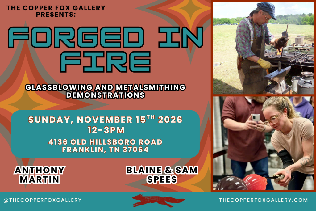 A promotional flyer for a metalsmithing and glassblowing event at The Copper Fox Gallery in Williamson County, Tennessee.