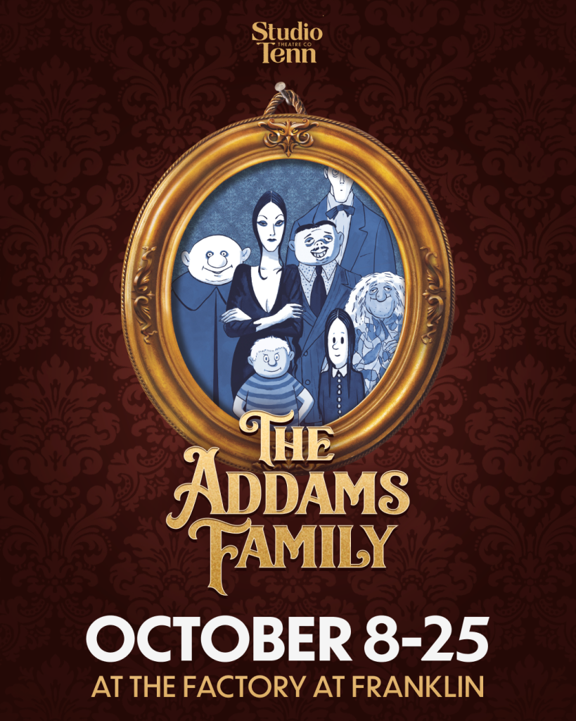 A promotional poster for The Addams Family musical featuring the family in a frame in Williamson County, Tennessee.