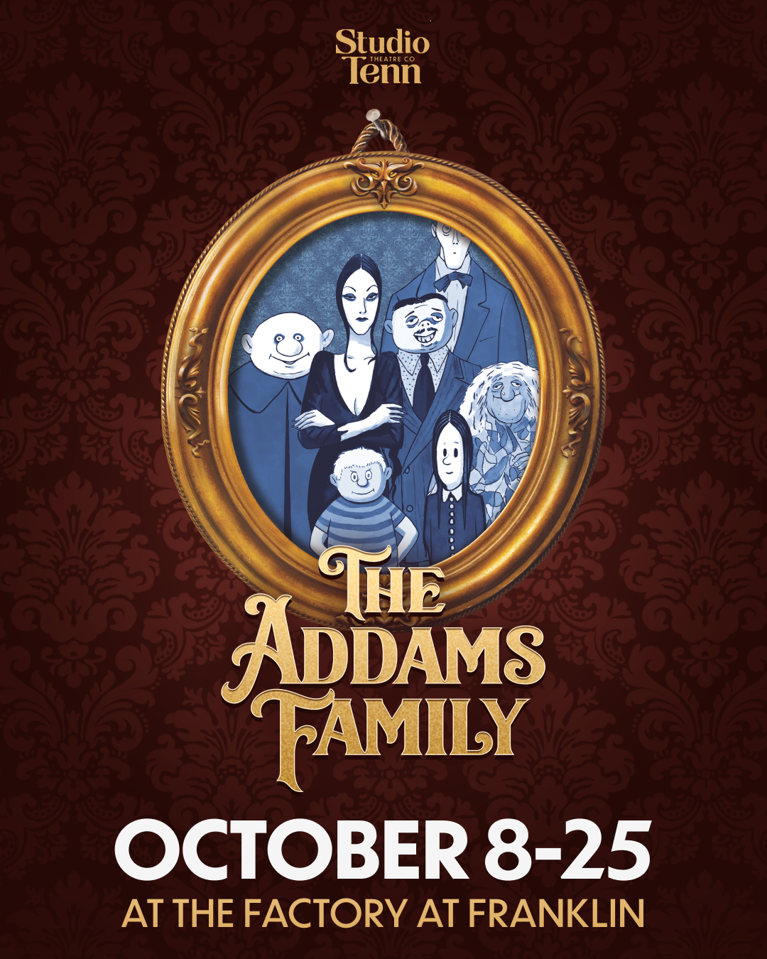 Studio Tenn: The Addams Family Musical A promotional poster for The Addams Family musical featuring the family in a frame in Williamson County, Tennessee.