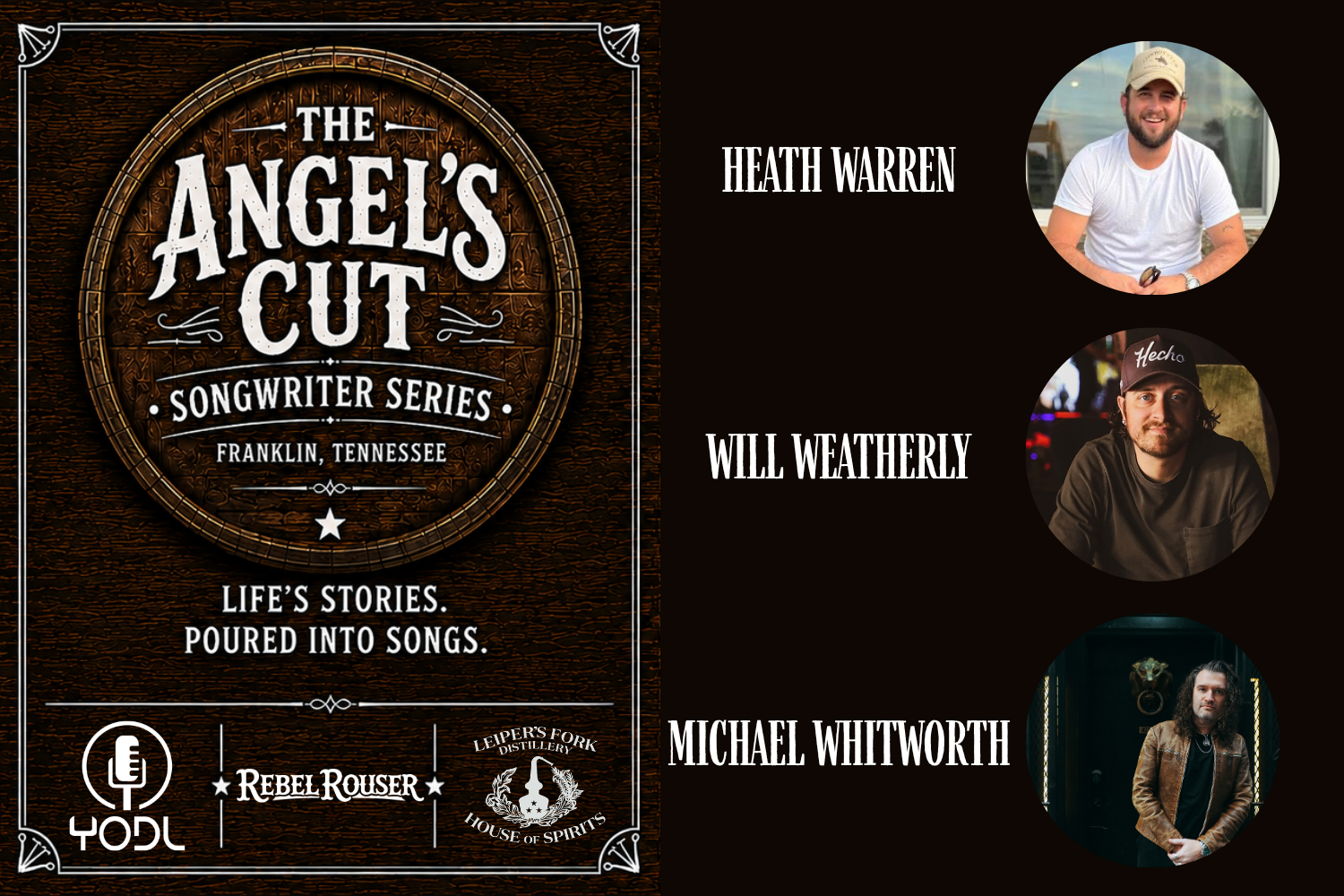 The Angel's Cut Songwriter Series A promotional poster for The Angel's Cut songwriter series featuring three featured artists in Williamson County, Tennessee.