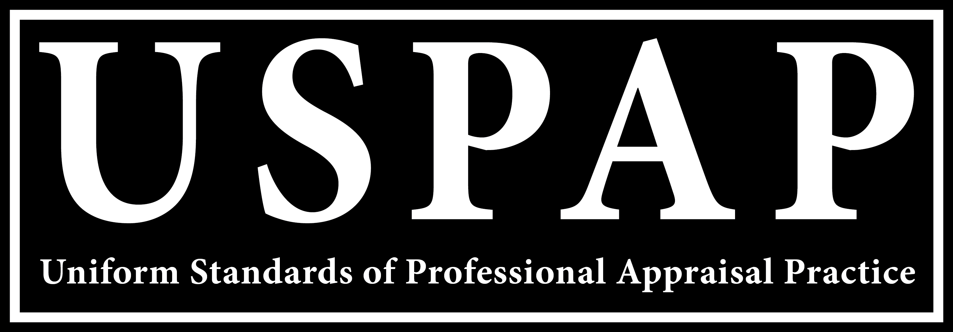 Why (USPAP) Uniform Standards of Professional Appraisal Practice
