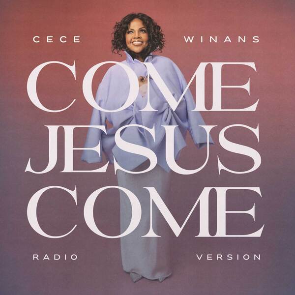 Come Jesus Come (Radio Version) by CeCe Winans - MultiTracks