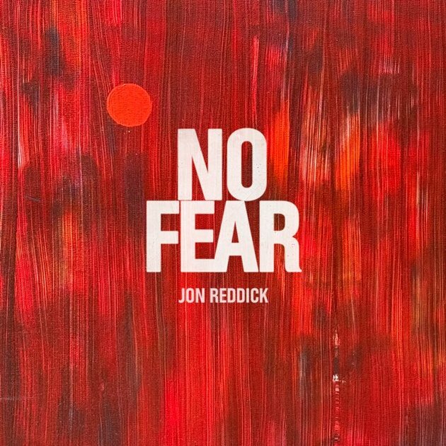 No Fear by Jon Reddick - MultiTracks | Loop Community
