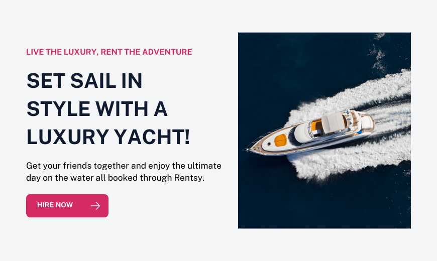LUXURY YACHT HIRE