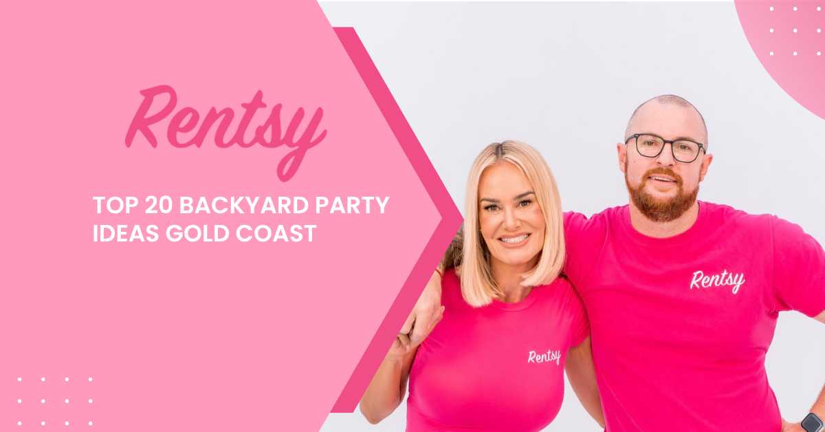 Top 20 Backyard Party Ideas Gold Coast