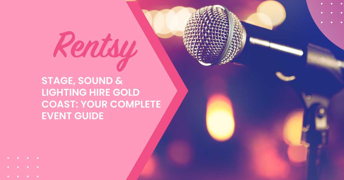 Stage, Sound & Lighting Hire Gold Coast: Your Complete Event Guide