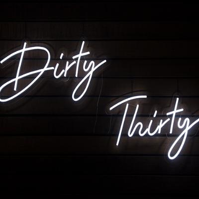 Dirty Thirty Neon Sign