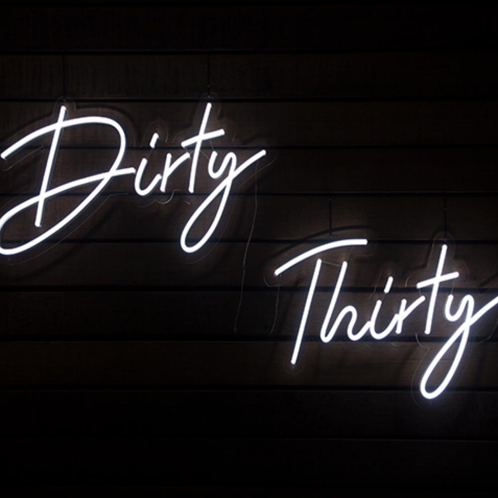 Dirty Thirty Neon Sign