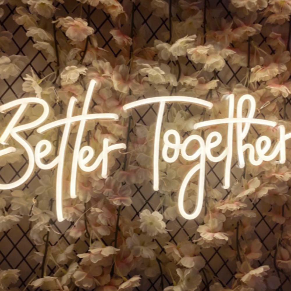 Better Together Neon Sign