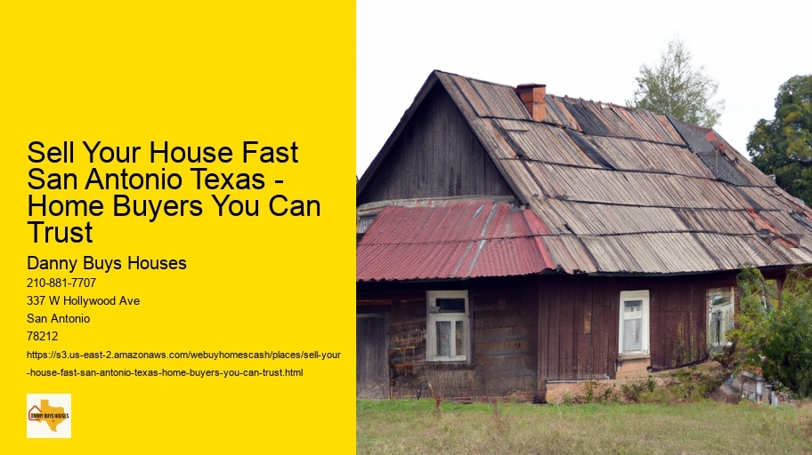Sell Your House Fast San Antonio Texas - Home Buyers You Can Trust